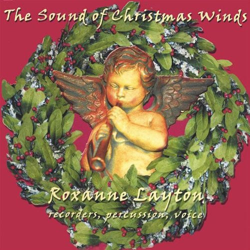The Sound of Christmas Winds by Roxanne Layton